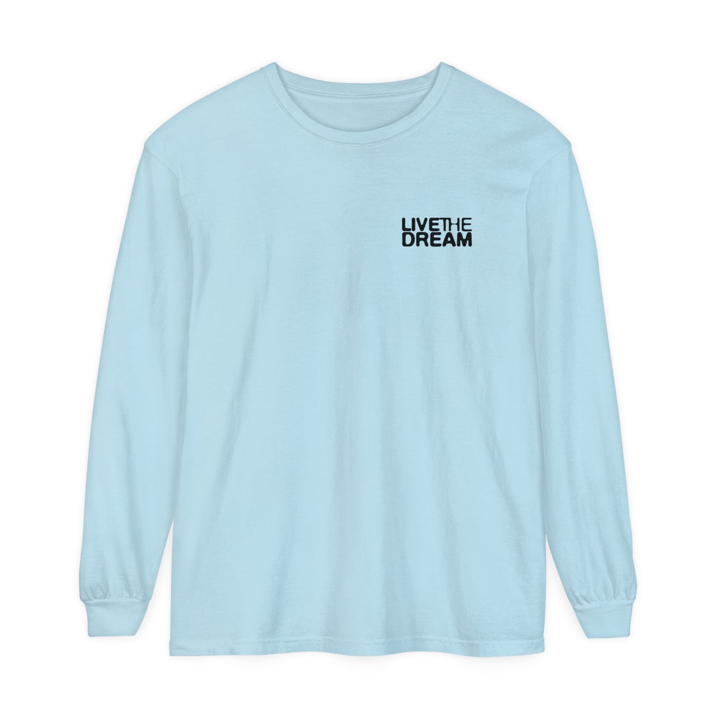 Live The Dream Long Sleeve Tee