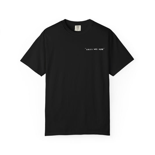 Everything I Do (Virgil Quote) Tee
