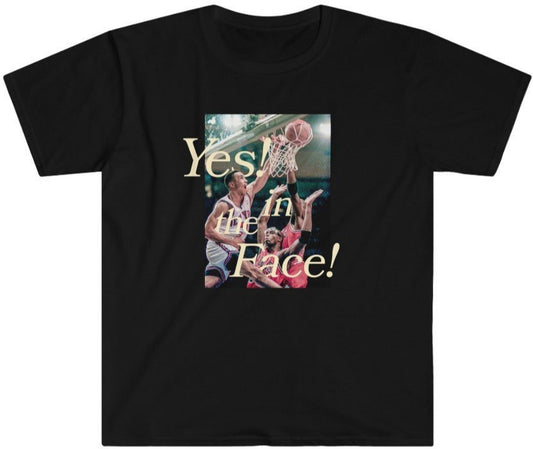 Yes! In The Face Tee